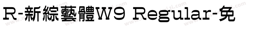 R-新綜藝體W9 Regular字体转换